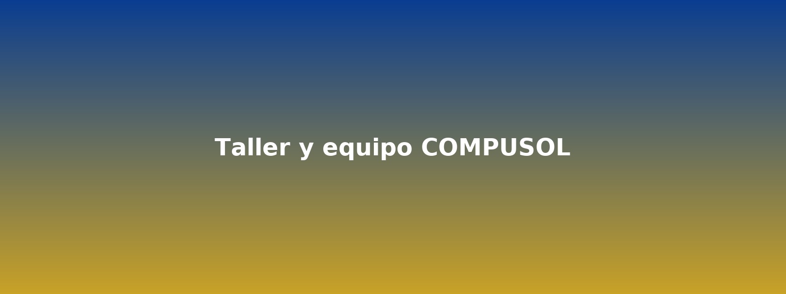 Taller y equipo COMPUSOL